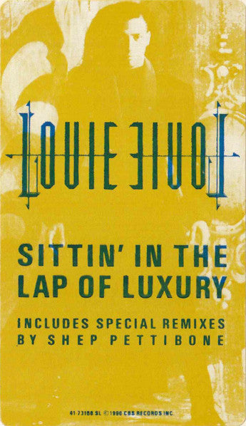 Louie Louie (2) - Sittin' In The Lap Of Luxury