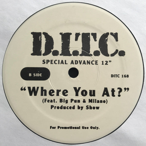 D.I.T.C. - Get Yours / Where You At?