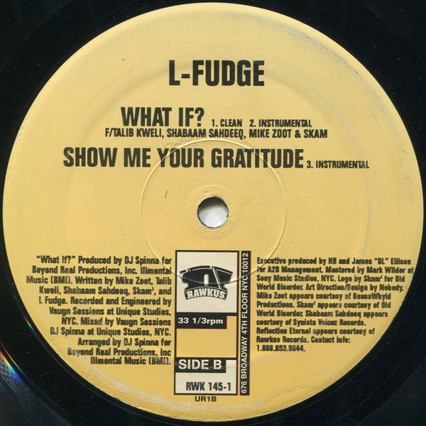 L-Fudge - Liquid / What If? / Show Me Your Gratitude