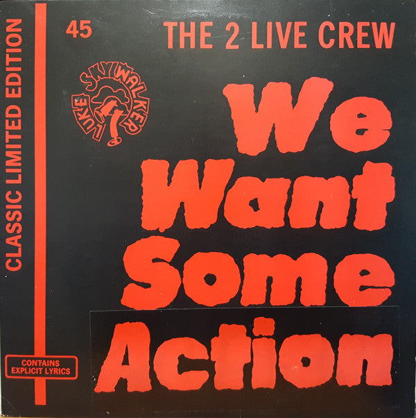 The 2 Live Crew - We Want Some Pussy