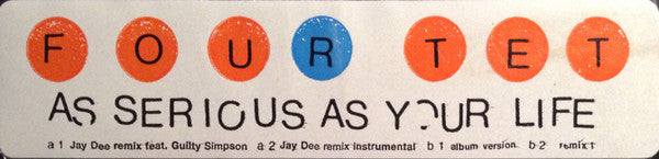 Four Tet - As Serious As Your Life