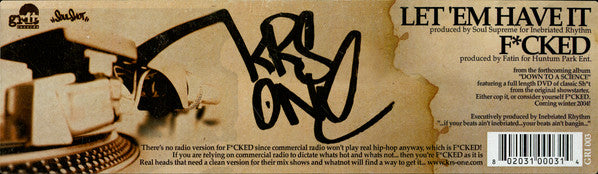 Let 'Em Have It / F*cked