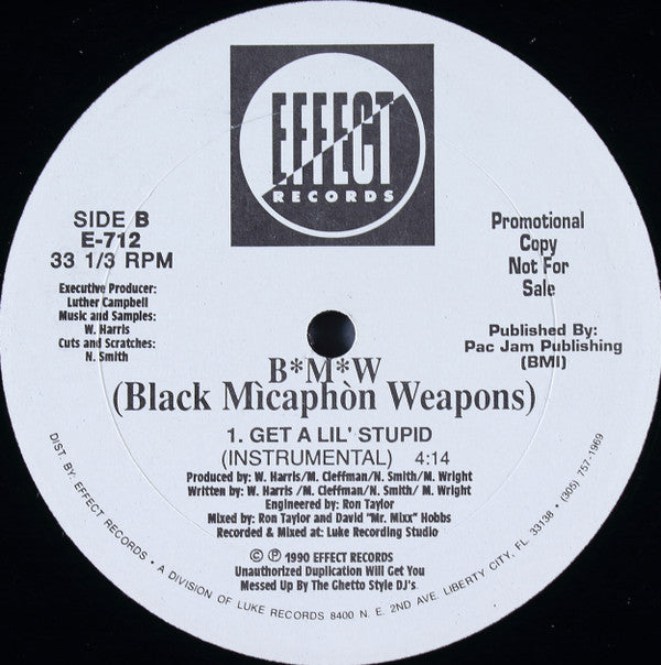 B*M*W (Black Mìcaphòn Weapons) - Get A Lil' Stupid
