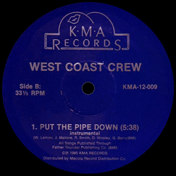 West Coast Crew - Put The Pipe Down