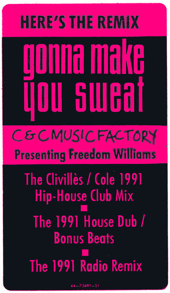 C + C Music Factory - Gonna Make You Sweat (Everybody Dance Now) (1991 Remix)