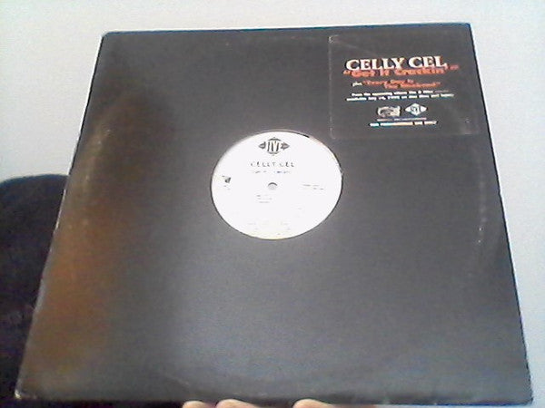 Celly Cel - Get It Crackin' / Every Day Is Tha Weekend