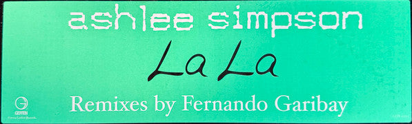 Ashlee Simpson - La La (Remixes By Fernando Garibay)