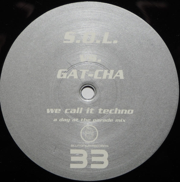 S.O.L. (2) - We Call It Techno (The G-Move Hymn)