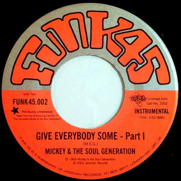Mickey & The Soul Generation - We Got To Make A Change / Give Everybody Some