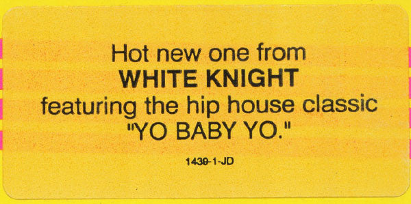 White Knight - Shake Your Butt / Yo Baby Yo