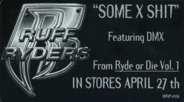 Ruff Ryders - Some X Shit