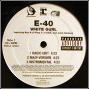 E-40 - White Gurl / Just F***in'