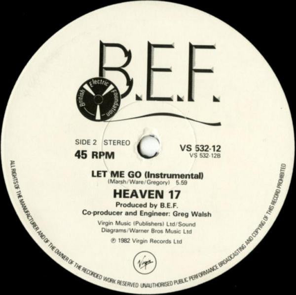 Heaven 17 - Let Me Go!