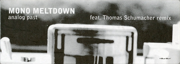 Mono Meltdown - Analog Past