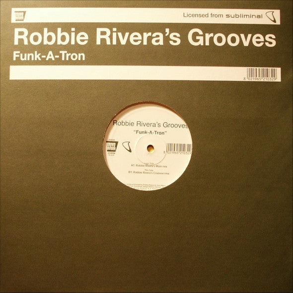 Robbie Rivera - Funk-A-Tron