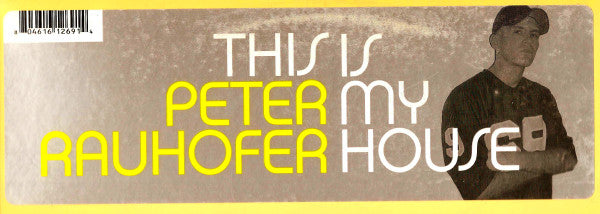 Peter Rauhofer - This Is My House