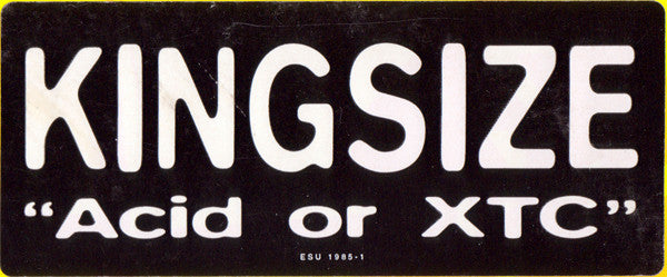 King-Size - Acid Or XTC