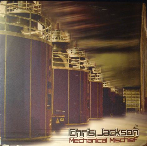 Chris Jackson - Mechanical Mischief