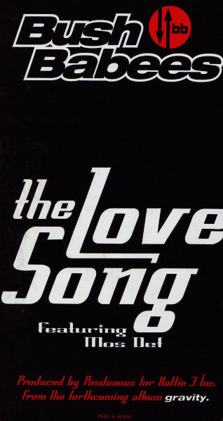 Da Bush Babees - The Love Song