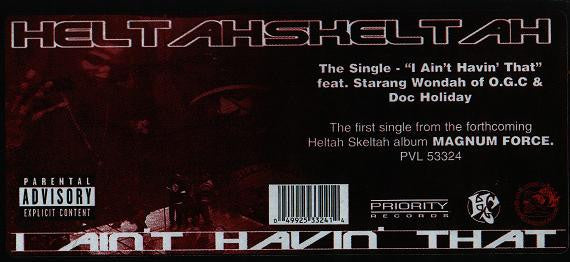 Heltah Skeltah - I Ain't Havin' That / Worldwide