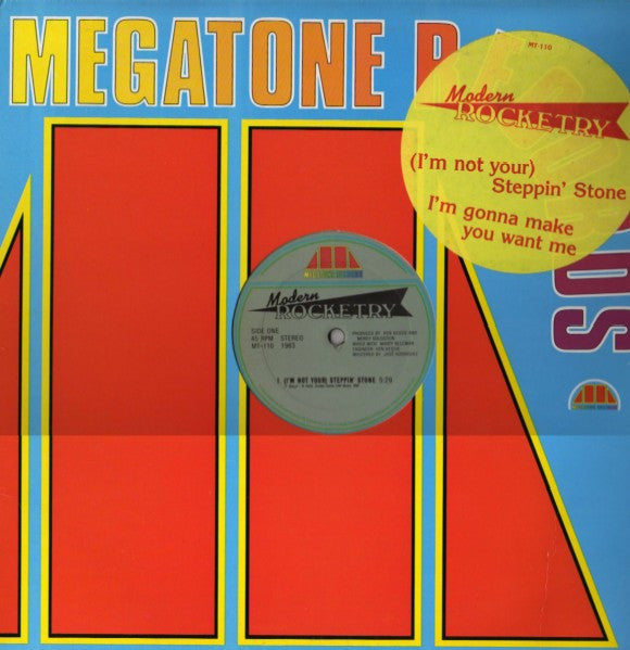 Modern Rocketry - (I'm Not Your) Steppin' Stone / I'm Gonna Make You Want Me