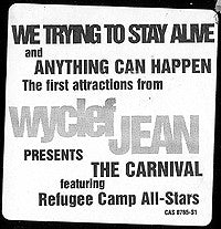 Wyclef Jean - We Trying To Stay Alive / Anything Can Happen