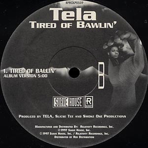 Tela - Tired Of Bawlin'
