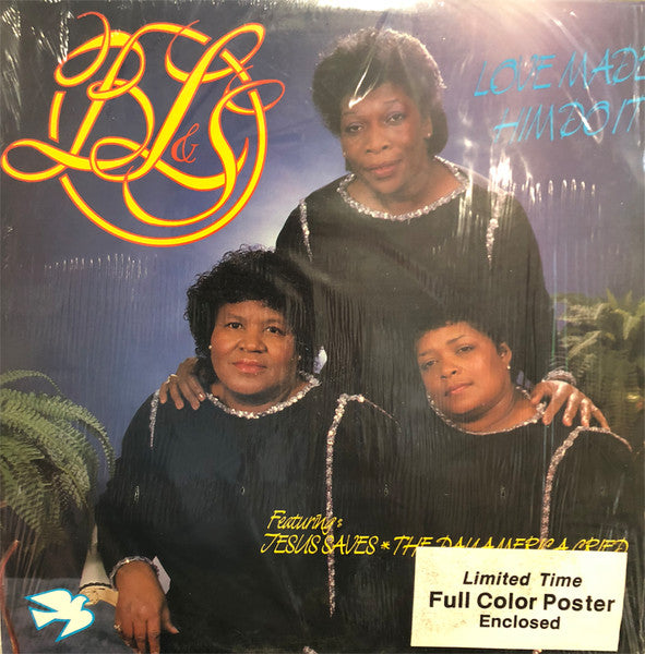 The BL&S Singers - Love Made Him Do It