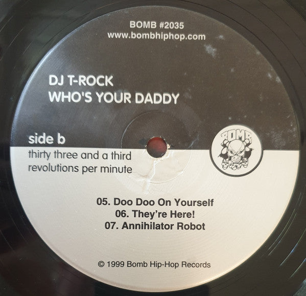 DJ T-Rock - Who's Your Daddy