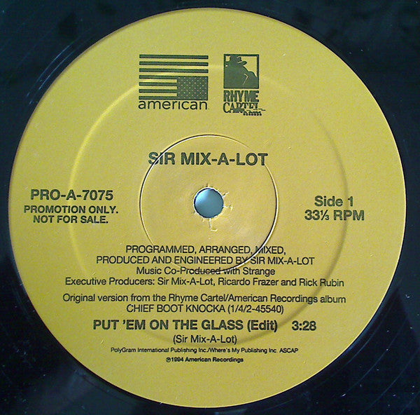 Sir Mix-A-Lot - Put 'Em On The Glass