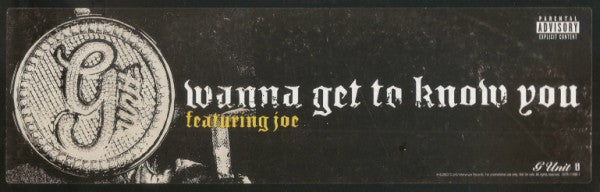 G-Unit - Wanna Get To Know You