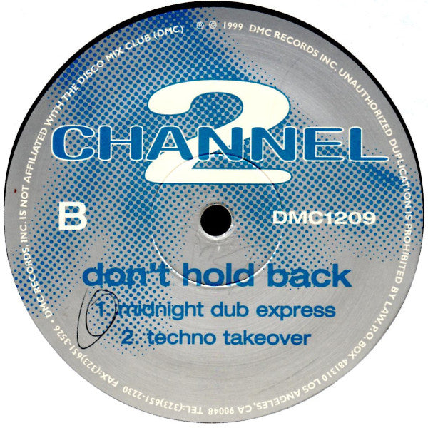 Channel 2 - Don't Hold Back