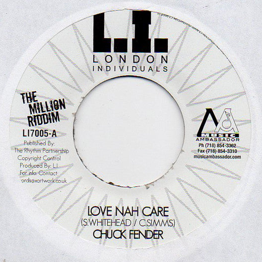 Chuck Fender - Love Nah Care / Fly Away