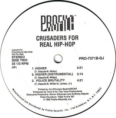 Crusaders For Real Hip-Hop - That's How It Is / Higher / Police Brutality