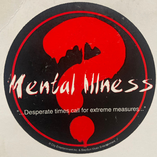 Mental Illness (7) - Nigga Noiz / Amazin's Not Playin'