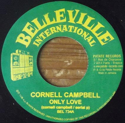 Cornell Campbell - Only Love / Bye Bye Bye Riddim