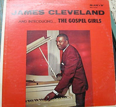 Rev. James Cleveland And Introducing.... Gospel Girls, The - James Cleveland And Introducing.... The Gospel Girls