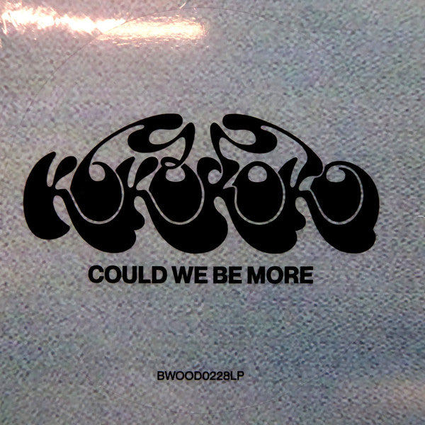 Kokoroko - Could We Be More
