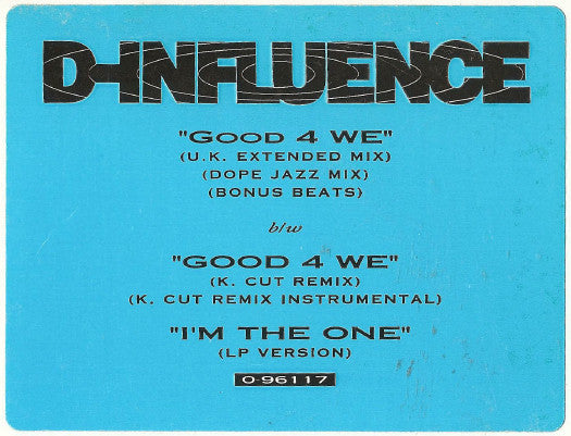 D'Influence - Good 4 We