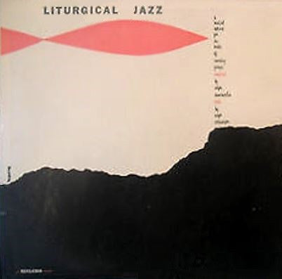 Edgar Summerlin - Liturgical Jazz: A Musical Setting For An Order Of Morning Prayer