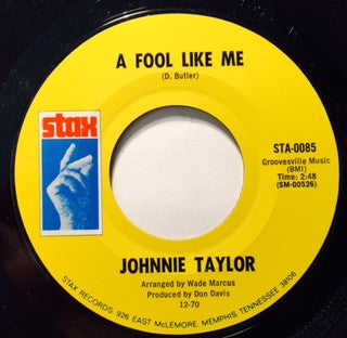 Johnnie Taylor - Jody Got Your Girl And Gone / A Fool Like Me