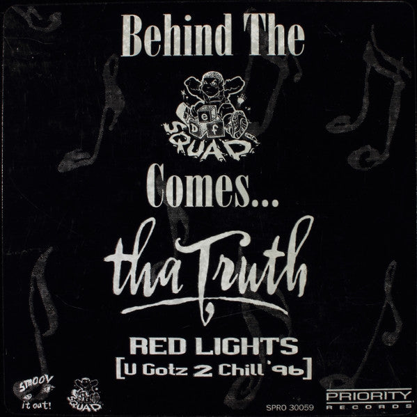 Tha Truth! - Red Lights (U Gotz 2 Chill '96)