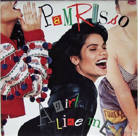 Pam Russo - A Girl Like Me