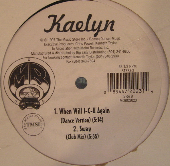 Kaelyn - When Will I-C-U Again