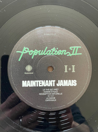 Population II - Maintenant Jamais