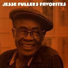 Jesse Fuller's Favorites