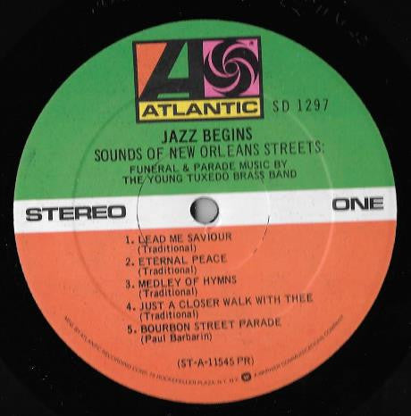 The Young Tuxedo Brass Band - Jazz Begins: Sounds Of New Orleans Streets: Funeral And Parade Music