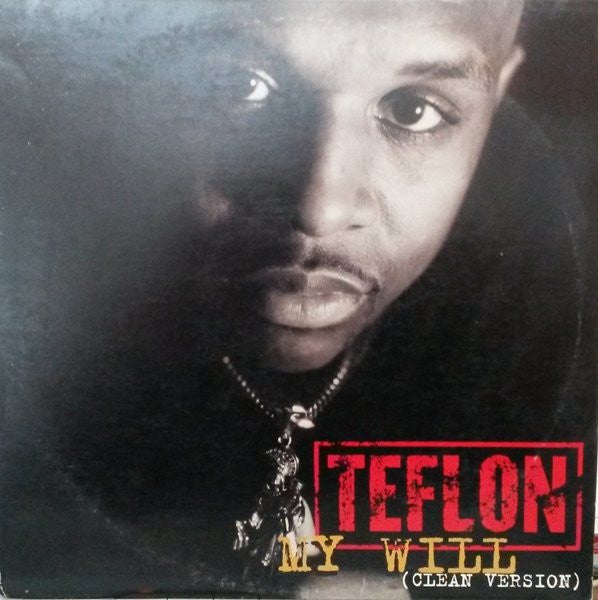 Teflon (2) - My Will (Clean Version)