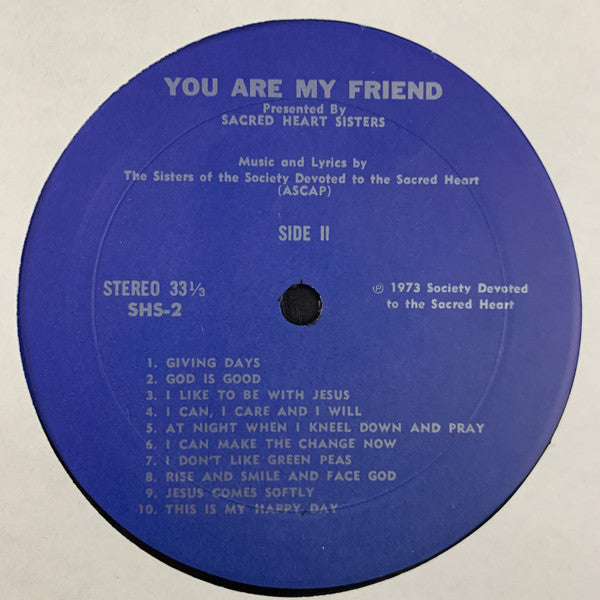 The Sacred Heart Sisters - You Are My Friend