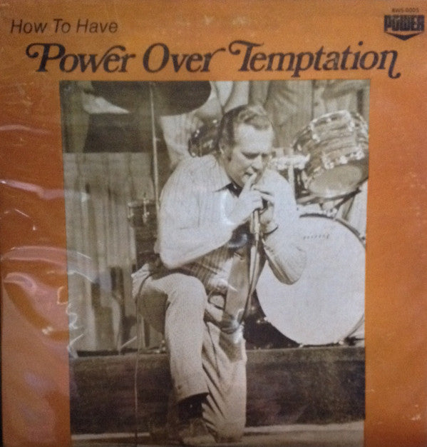 R.W. Schambach - How To Have The Power Over Temptation